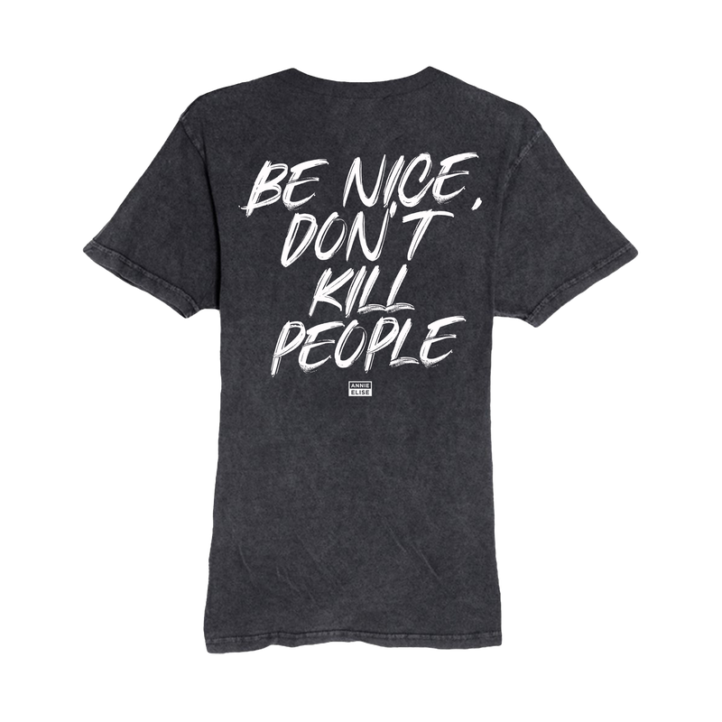 Vintage Wash Be Nice Don't Kill People T-Shirt