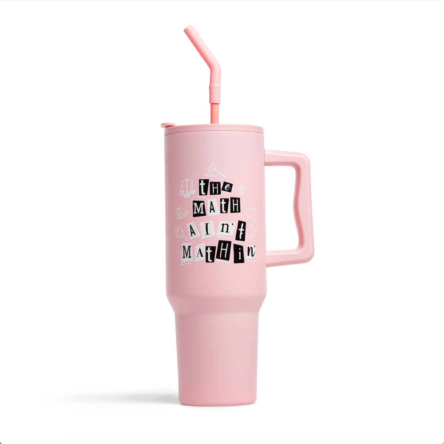 The Math Ain't Mathin' - Pink Stainless Steel Tumbler - 40oz