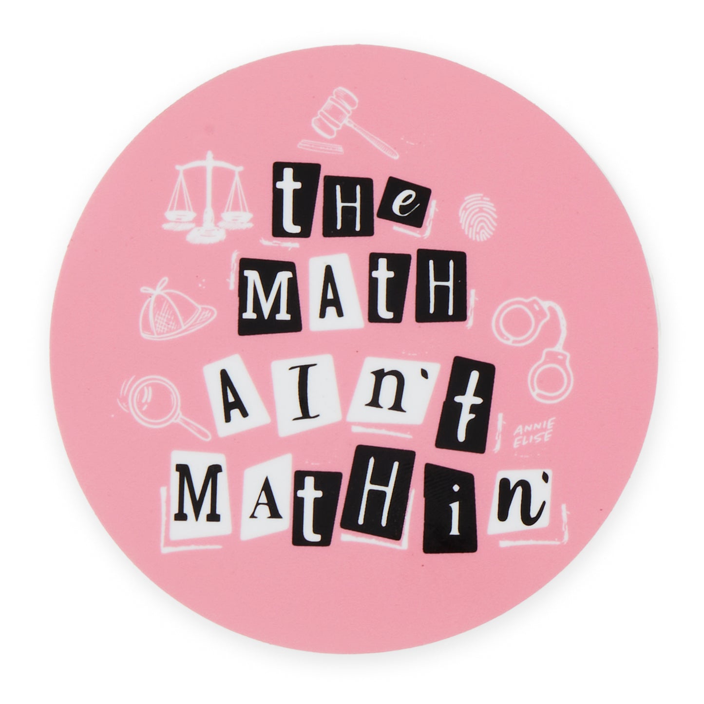 Math Ain't Mathin' Sticker
