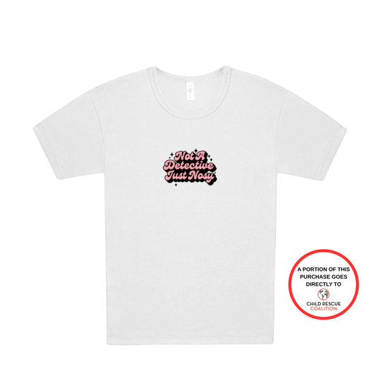 Not A Detective, Just Nosy Baby Tee