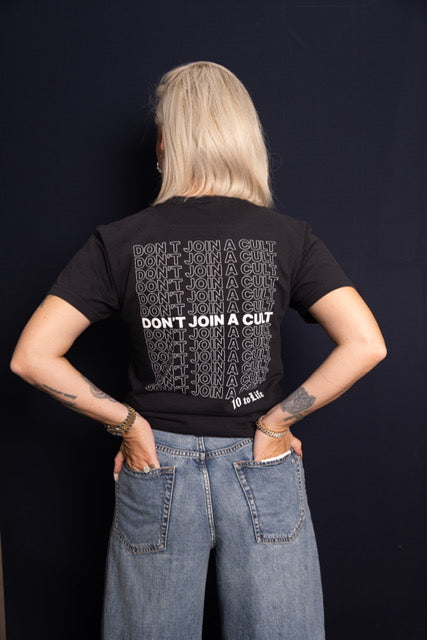 Don't Join A Cult T-Shirt