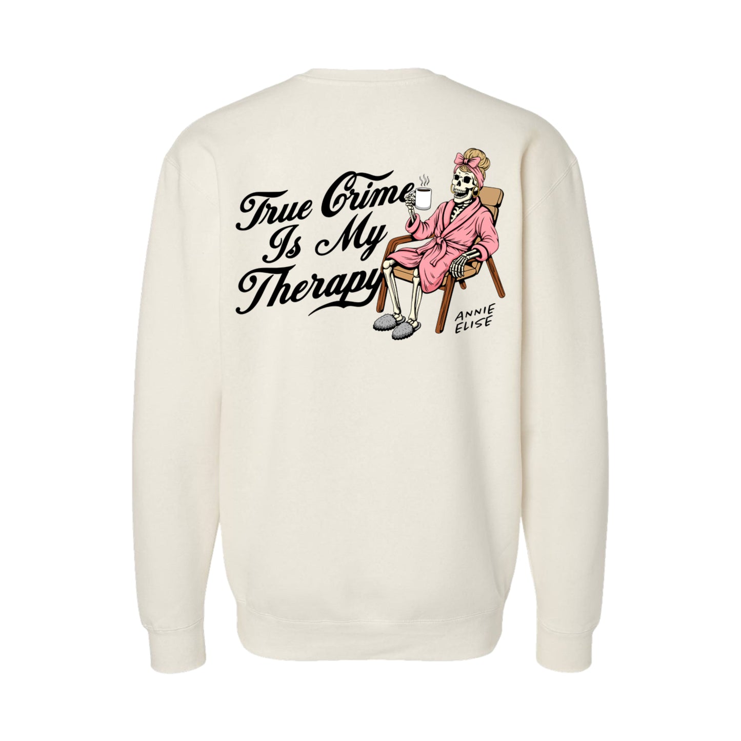 "True Crime Is My Therapy" Sweatshirt