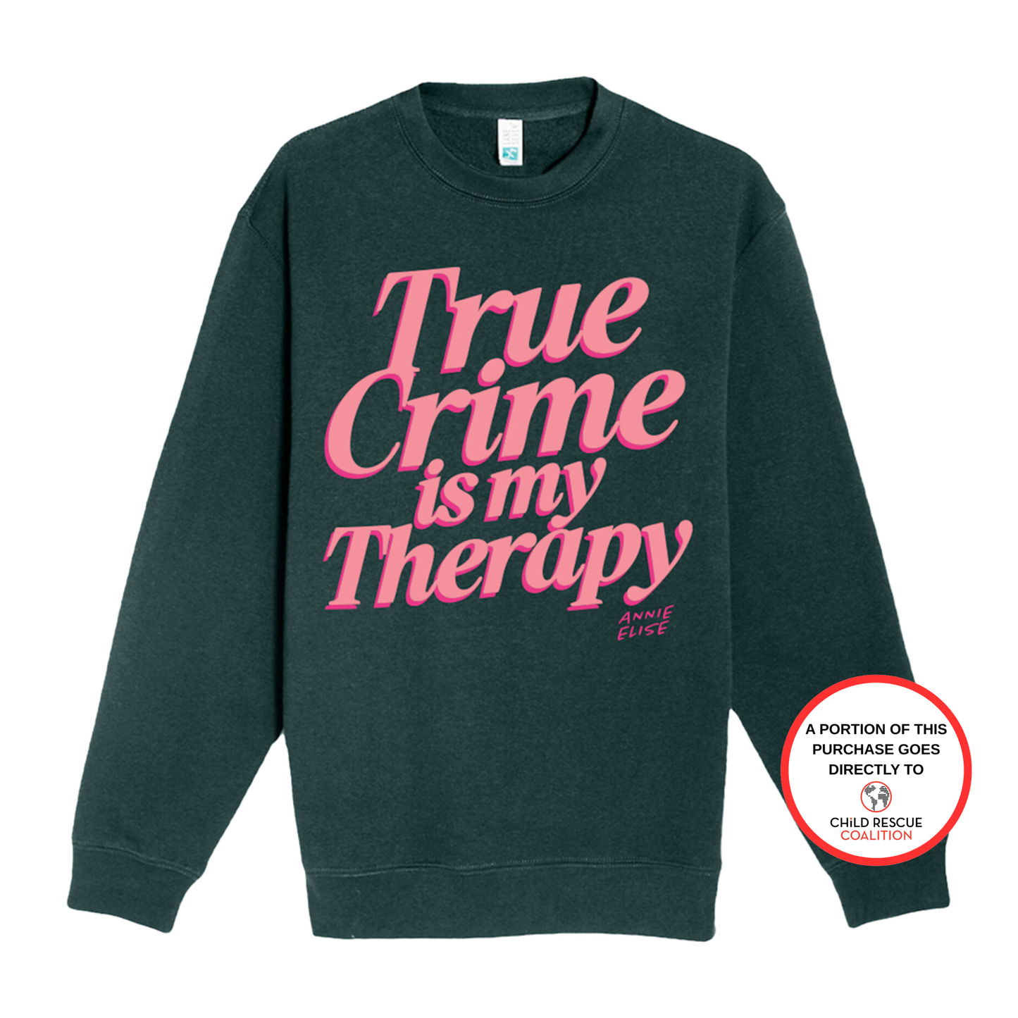 Green & Pink True Crime Is My Therapy Puff Print Sweatshirt