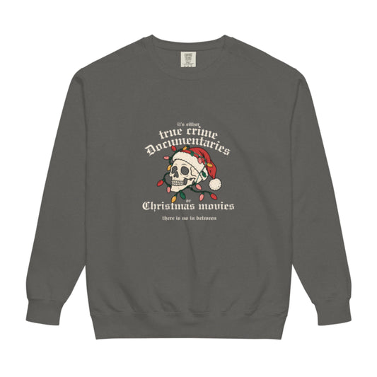 "True Crime Documentaries & Christmas Movies" Sweatshirt (Dark Gray)