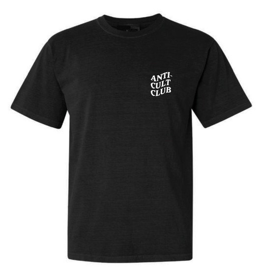 Don't Join A Cult T-Shirt