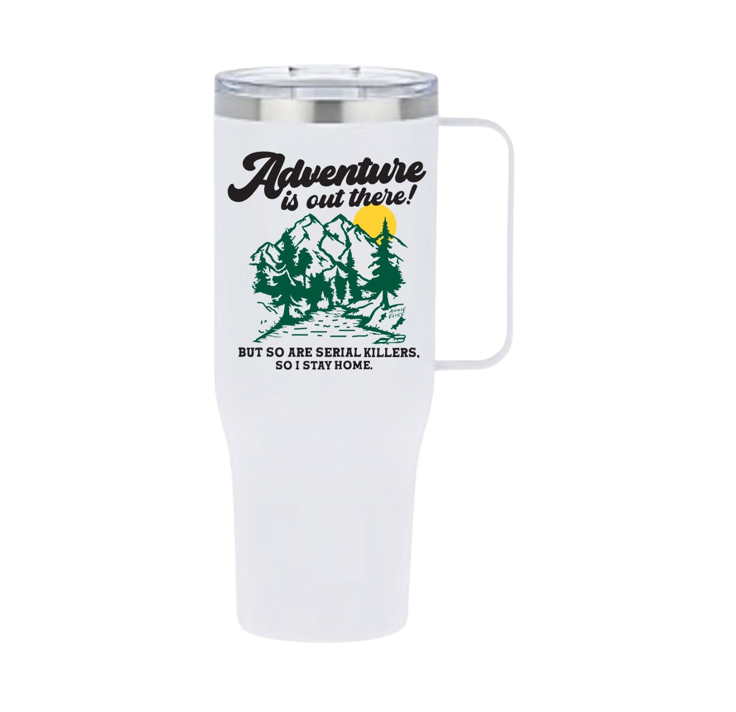 "Adventure is Out There" - White Stainless Steel Tumbler - 40oz